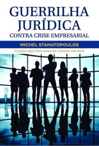 Picture of GUERRILHA JURIDICA - CONTRA CRISE EMPRESARIAL