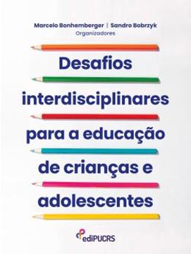 Imagem de DESAFIOS INTERDISCIPLINARES PARA A EDUCACAO DE CRIANCAS E ADOLESCENTES
