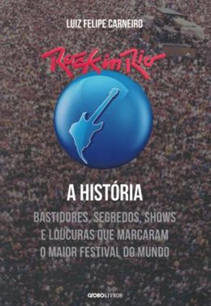 Picture of ROCK IN RIO: A HISTORIA + MARCADOR - 2ª ED.
