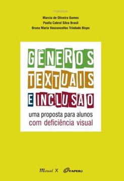 Imagem de GENEROS TEXTUAIS E INCLUSAO - UMA PROPOSTA PARA ALUNOS COM DEFICIENCIA VISUAL