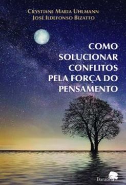 Imagem de COMO SOLUCIONAR CONFLITOS PELA FORCA DO PENSAMENTO