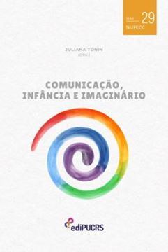 Imagem de COMUNICACAO, INFANCIA E IMAGINARIO