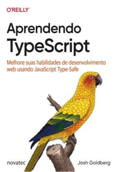 Picture of APRENDENDO TYPESCRIPT - MELHORE SUAS HABILIDADES DE DESENVOLVIMENTO WEB USANDO JAVASCRIPT TYPE-SAFE