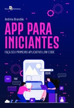 Imagem de APP PARA INICIANTES - FACA SEU PRIMEIRO APLICATIVO LOW CODE