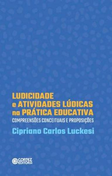 Picture of LUCIVIDADE E ATIVIDADES LUCIDAS NA PRATICA EDUCATIVA