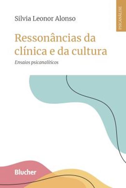 Picture of RESSONANCIAS DA CLINICA E DA CULTURA - ENSAIOS PSICANALITICOS