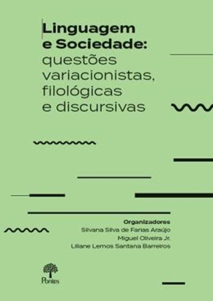 Picture of LINGUAGEM E SOCIEDADE - QUESTOES VARIACIONISTAS, FILOLOGICAS E DISCURSIVAS