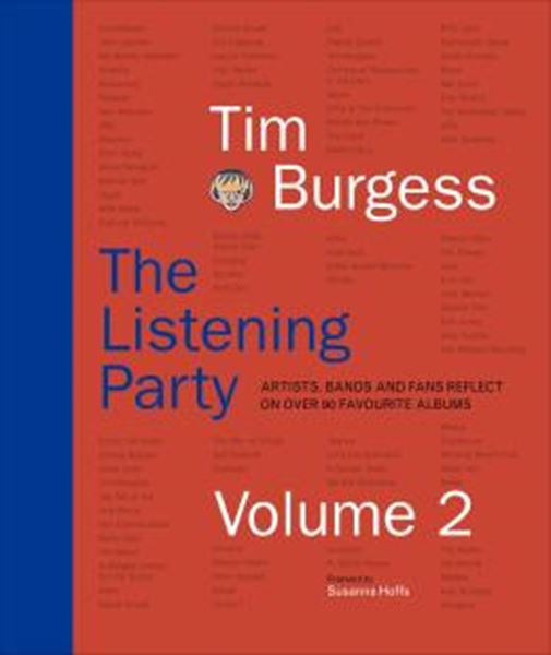 Picture of THE LISTENING PARTY - VOLUME 2 - ARTISTS, BANDS AND FANS REFLECT ON OVER 90 FAVOURITE ALBUMS