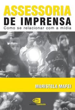 Imagem de ASSESSORIA DE IMPRENSA - COMO SE RELACIONAR COM A MIDIA