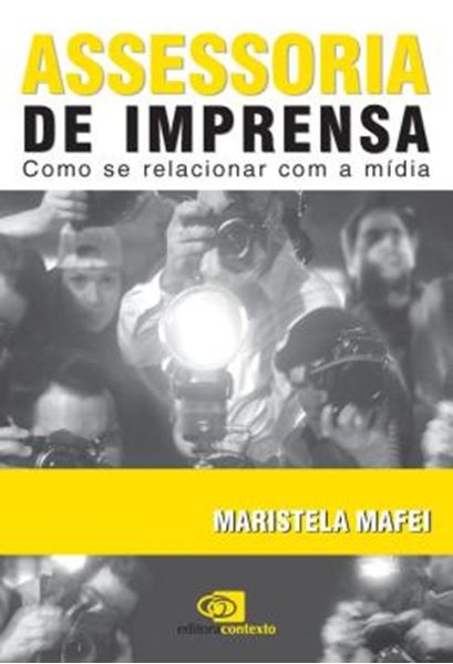 Picture of ASSESSORIA DE IMPRENSA - COMO SE RELACIONAR COM A MIDIA