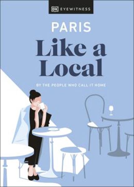 Picture of PARIS LIKE A LOCAL - BY THE PEOPLE WHO CALL IT HOME