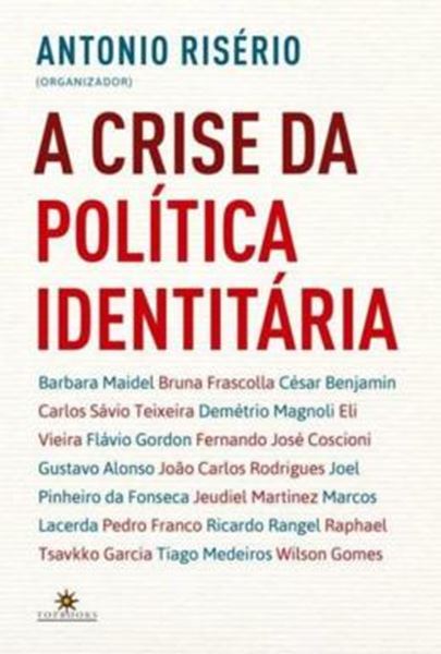 Picture of A CRISE DA POLITICA IDENTITARIA