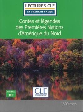 Imagem de CONTES ET LEGENDES DES PREMIERES NATIONS D´AMERIQUE DU NORD - NIVEAU B1