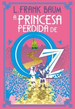 Imagem de A PRINCESA PERDIDA DE OZ