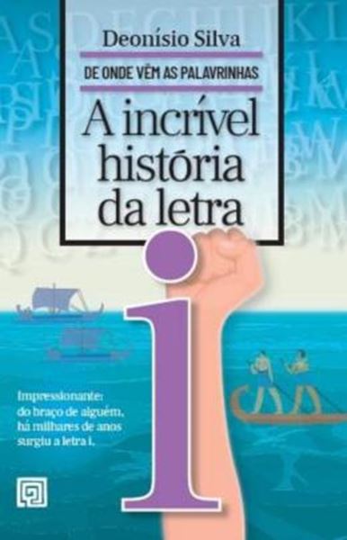 Picture of A INCRIVEL HISTORIA DA LETRA I