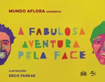 Imagem de A FABULOSA AVENTURA PELA FACE