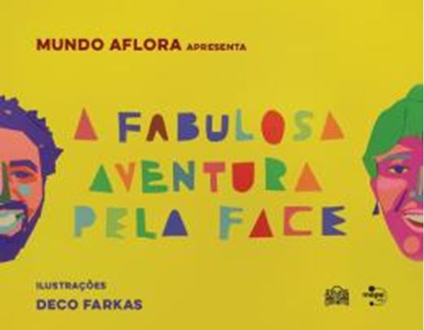 Picture of A FABULOSA AVENTURA PELA FACE