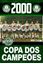 Imagem de COLECAO OFICIAL HISTORICA PALMEIRAS EDICAO 18 - POSTER COPA DOS CAMPEOES 2000