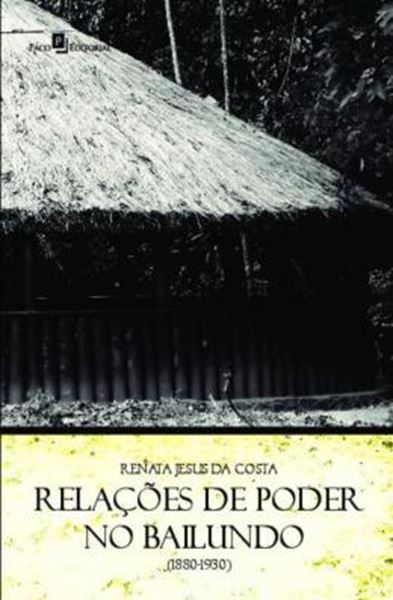 Picture of RELACOES DE PODER NO BAILUNDO (1880-1930)