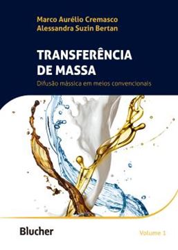 Imagem de TRANSFERENCIA DE MASSA - VOLUME 1 - DIFUSAO MASSICA EM MEIOS CONVENCIONAIS