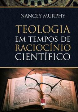 Imagem de TEOLOGIA EM TEMPOS DE RACIOCINIO CIENTIFICO