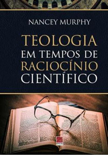Picture of TEOLOGIA EM TEMPOS DE RACIOCINIO CIENTIFICO