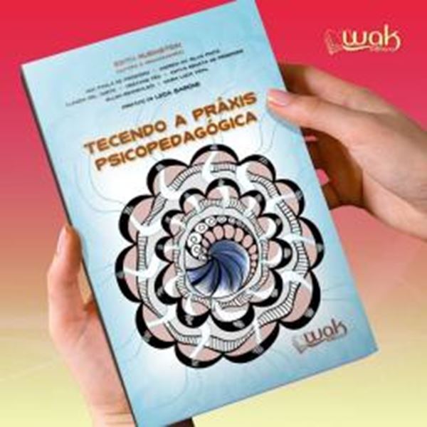 Picture of TECENDO A PRAXIS PSICOPEDAGOGICA