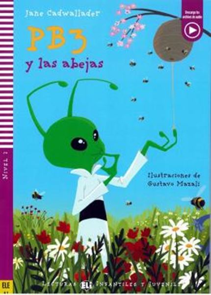 Picture of PB3 Y LAS ABEJAS - LECTURAS ELI INFANTILES Y JUVENILES A1 - DOWNLOADABLE MULTIMEDIA