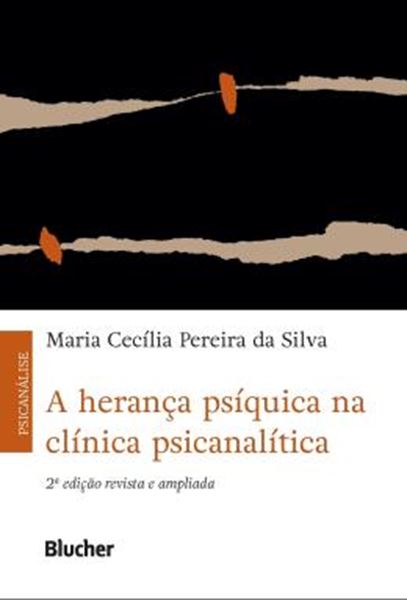 Picture of A HERANCA PSIQUICA NA CLINICA PSICANALITICA - 2ª ED