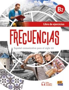 Imagem de FRECUENCIAS B2 - LIBRO DE EJERCICIOS