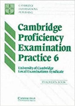 Imagem de CAMBRIDGE PROFICIENCY EXAMINATION PRACTICE 6 - TEACHER`S BOOK