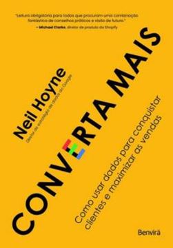 Imagem de CONVERTA MAIS - COMO USAR DADOS PARA CONQUISTAR O CORACAO DOS CLIENTES - 1? EDICAO 2023