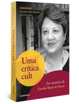 Imagem de UMA CRITICA CULT - EM MEMORIA DE ENEIDA MARIA DE SOUZA
