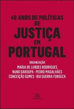 Imagem de 40 ANOS DE POLITICAS DE JUSTICA EM PORTUGAL