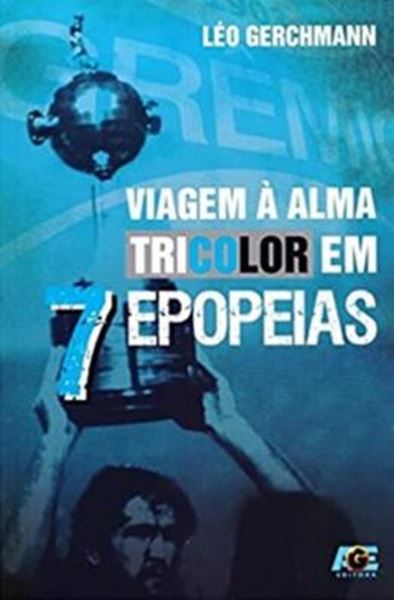 Picture of VIAGEM A ALMA TRICOLOR EM 7 EPOPEIAS