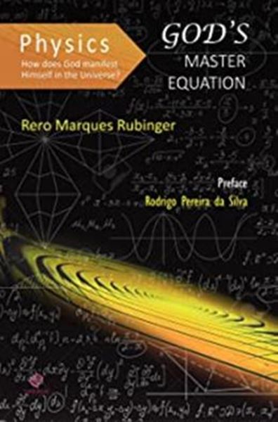 Picture of PHYSICS HOW DOES GOD MANIFEST HIMSELF IN THE UNIVERSE GODS MASTER EQUATI