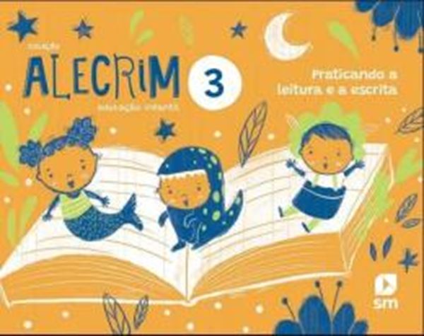 Picture of ALECRIM EDUCACAO INFANTIL 3 - PRATICANDO A LEITURA E A ESCRITA  - 2ª ED 2022