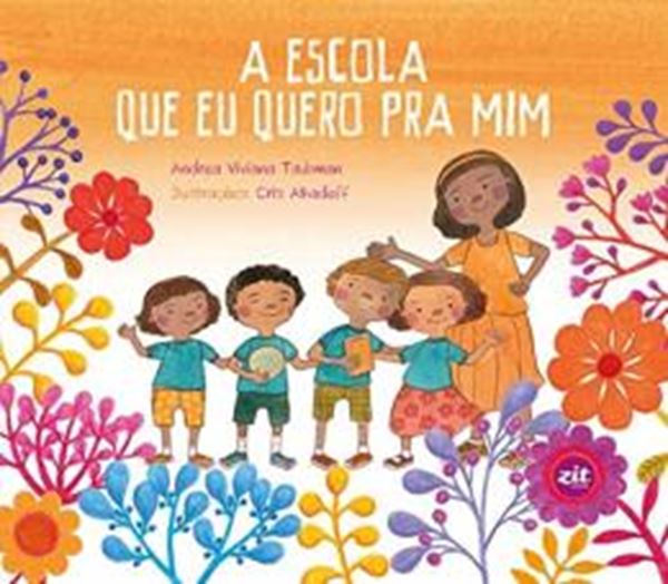 Picture of A ESCOLA QUE EU QUERO PRA MIM