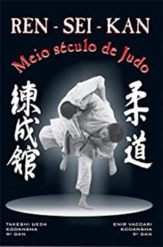 Imagem de REN-SEI-KAN - MEIO SECULO DE JUDO