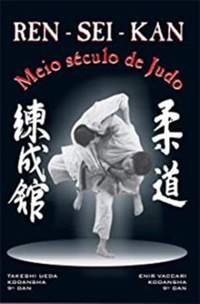 Picture of REN-SEI-KAN - MEIO SECULO DE JUDO