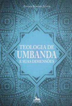 Imagem de TEOLOGIA DE UMBANDA E SUAS DIMENSOES