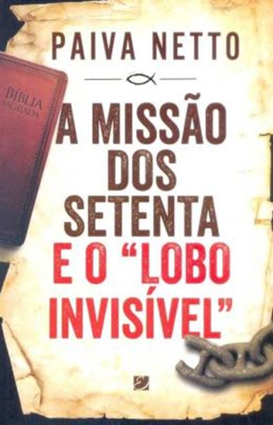 Picture of A MISSAO DOS SETENTA E O LOBO INVISIVEL
