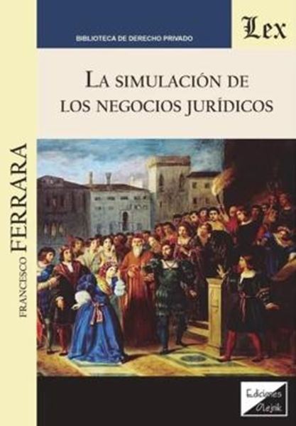 Picture of LA SIMULACION DE LOS NEGOCIOS JURIDICOS