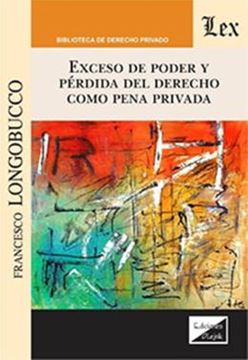 Imagem de EXCESO DE PODER Y PERDIDA DEL DERECHO COMO PENA PRIVADA