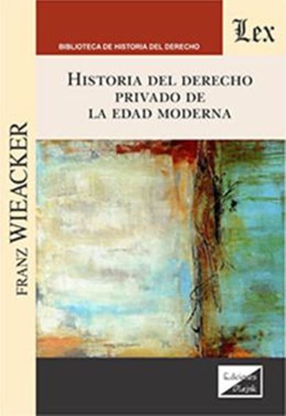 Picture of HISTORIA DEL DERECHO PRIVADO DE LA EDAD MODERNA