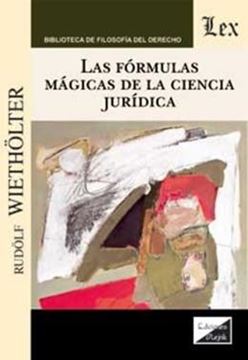 Imagem de LAS FORMULAS MAGICAS DE LA CIENCIA JURIDICA