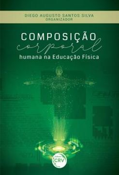 Imagem de COMPOSICAO CORPORAL HUMANA NA EDUCACAO FISICA