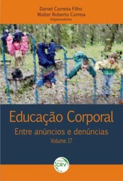 Imagem de EDUCACAO CORPORAL - VOLUME 17 - ENTRE ANUNCIOS E DENUNCIAS