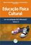 Imagem de EDUCACAO FISICA CULTURAL - VOLUME 13 - POR UMA PEDAGOGIA DA(S) DIFERENCA(S)