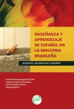 Imagem de ENSENANZA Y APRENDIZAJE DE ESPANOL EN LA AMAZONIA BRASILENA - PROYECTOS, PERSPECTIVAS Y DESAFIOS